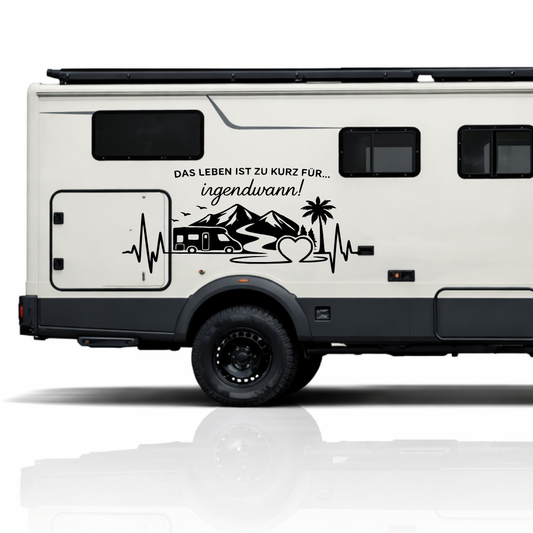 Wohnmobil Aufkleber Das Leben ist zu kurz für irgendwann | Camper Aufkleber Berge Herzschlag Vanlife Sticker Wohnwagen