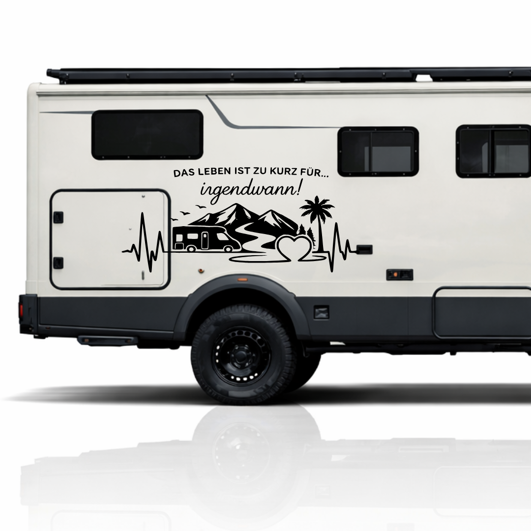 Wohnmobil Aufkleber Das Leben ist zu kurz für irgendwann | Camper Aufkleber Berge Herzschlag Vanlife Sticker Wohnwagen