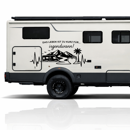 Wohnmobil Aufkleber Das Leben ist zu kurz für irgendwann | Camper Aufkleber Berge Herzschlag Vanlife Sticker Wohnwagen